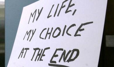 Sign saying 'My life, my choice at the end'