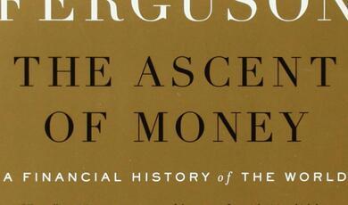 the front cover of a book 'The Ascent of Money' by Niall Ferguson